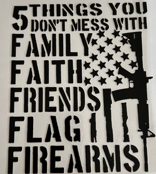 5 Things You Don't Mess With 040