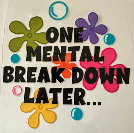 One Mental Breakdown 080