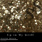 Up in my Grill